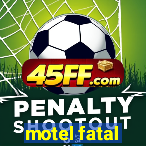 motel fatal